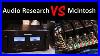 Mcintosh And Audio Research Which Is Better